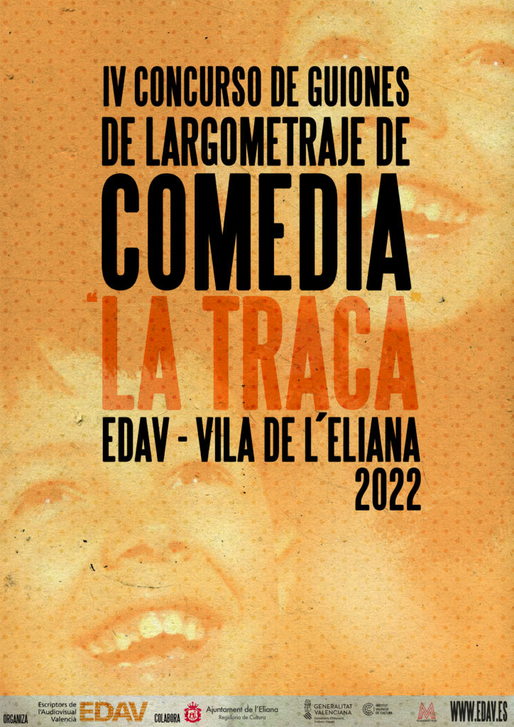 CONVOCATORIA ABIERTA IV CONCURSO DE GUIONES DE LARGOMETRAJE DE COMEDIA  “LA TRACA” EDAV – Vila de L’Eliana – 2022